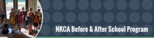NKCA Before and After School Program
